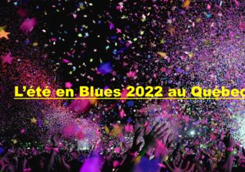 L’été en Blues 2022 au Québec